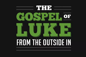 The Gospel of Luke from the Outside In