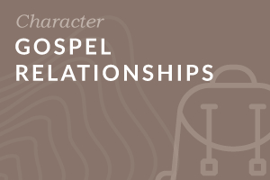 Gospel Relationships (Foundation-level)