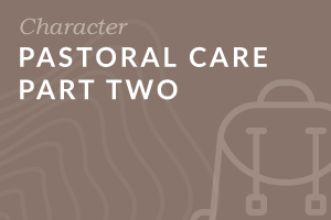 Pastoral Care Part Two (Foundation-level)