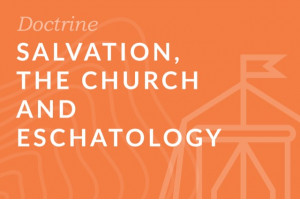 Seminary: Salvation, the Church and Eschatology
