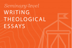 Writing Theological Essays